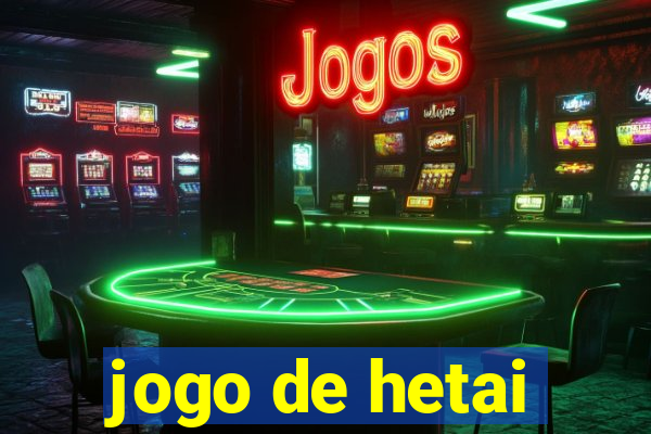 jogo de hetai